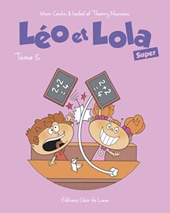 Couverture de l'album Léo & Lola Super - 5. Tome 5