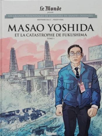 Couverture de l'album Les Grands Personnages de l'Histoire en BD - 94. Masao Yoshida et la catastrophe de Fukushima - Tome 1