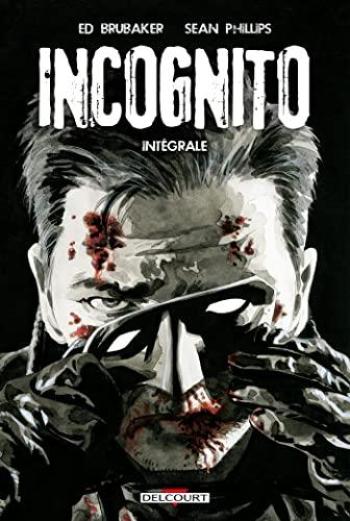 Couverture de l'album Incognito (Delcourt) - INT. Intégrale