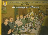Les histoires vosgiennes de Claude Vanony 3. Le Mariage de Minmin