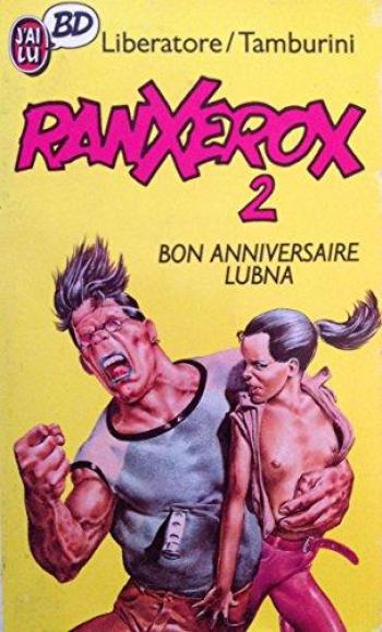Couverture de l'album Ranxerox - 2. Bon anniversaire Lubna