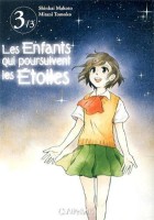 Les enfants qui poursuivaient les étoiles 3. Tome 3