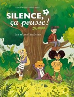 Silence, ça pousse ! - Junior 1. Les arbres fantômes