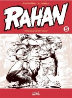 Rahan (Intégrale N&B 2021) 5. Volume 5