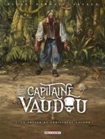 Capitaine Vaudou 2. Le trésor de Christophe Colomb