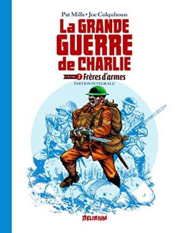Couverture de l'album La Grande Guerre de Charlie - INT. Frères d'Armes