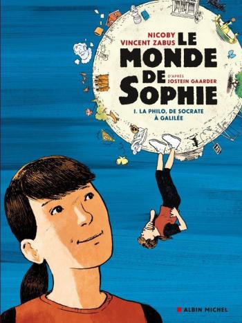 Couverture de l'album Le Monde de Sophie - 1. La philo, de Socrate à Galilée