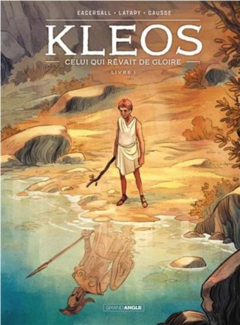 Couverture de l'album Kleos - 1. Livre I - Celui qui rêvait de gloire