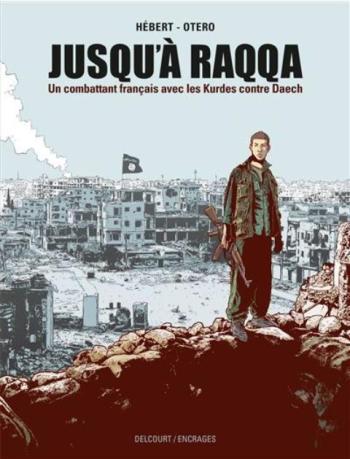 Couverture de l'album Jusqu'à Raqqa (One-shot)