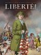 Liberté ! : 1. Les Insurgés