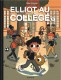 Elliot au collège : 1. Panique en sixième