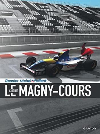 Couverture de l'album Dossiers Michel Vaillant - 16. Le Circuit de Magny-Cours