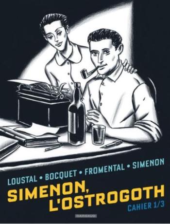 Couverture de l'album Simenon, l'Ostrogoth - Cahiers - 1. Cahier 1/3