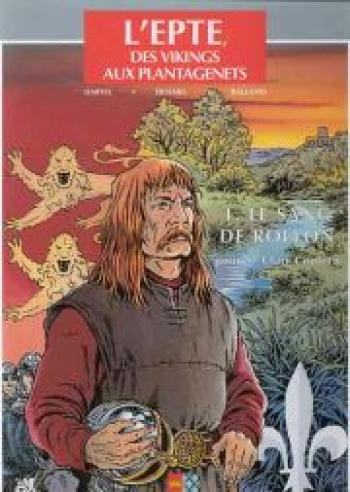 Couverture de l'album Normannia - L'Epte, des Vikings aux Plantagenêts - 1. Le sang de Rollon pour St Clair coulera