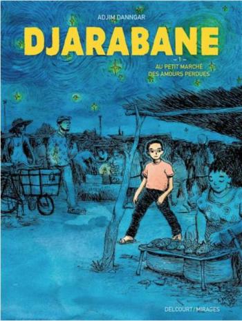 Couverture de l'album Djarabane - 1. Au petit marché des amours perdues