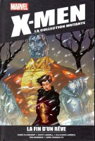 X-Men - La Collection Mutante 67. La fin d'un rêve