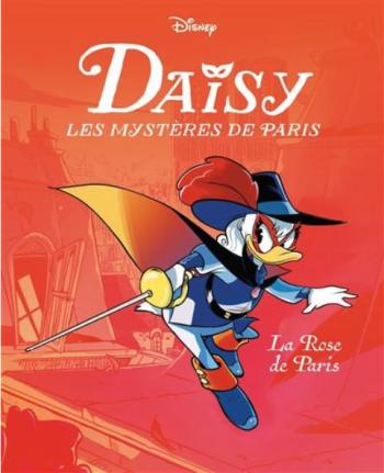 Couverture de l'album Daisy, Les mystères de Paris - 1. La Rose de Paris