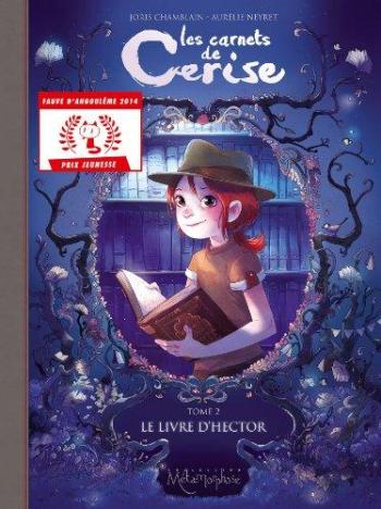 Couverture de l'album Les Carnets de Cerise - 2. Le Livre d'Hector - Fauve d'Angoulême - Prix jeunesse 2014