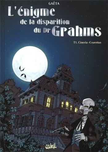 Couverture de l'album L'Énigme de la disparition du Dr Grahms - 1. Cineria - Cruentus