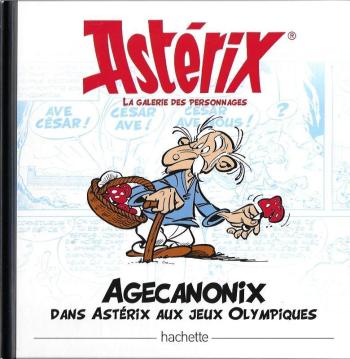 Couverture de l'album Astérix - La Grande Galerie des personnages - 5. Agecanonix dans Astérix aux jeux olympiques