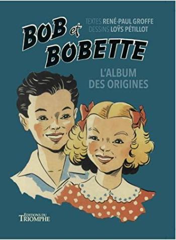 Couverture de l'album Bob et Bobette - L'album des origines (One-shot)