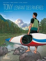 Tony, l'enfant des rivières 2. Seconde partie