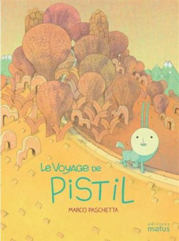 Couverture de l'album Le voyage de Pistil (One-shot)