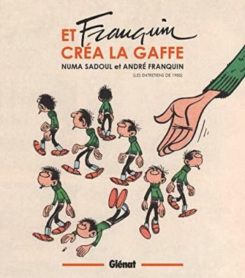 Couverture de l'album Franquin - HS. Et Franquin créa la gaffe: Entretiens de 1985