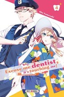 Excuse me dentist, it's touching me ! 4. Tome 4