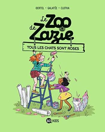 Couverture de l'album Le zoo de Zazie - 4. Tous les chats sont roses