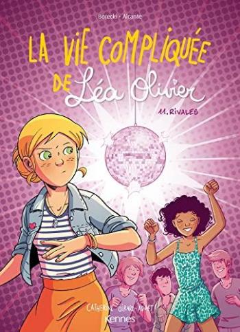 Couverture de l'album La vie compliquée de Léa Olivier - 11. Rivales