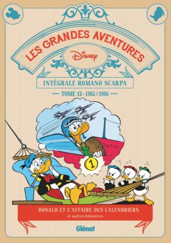 Couverture de l'album Les Grandes Aventures de Romano Scarpa - 13. 1965/1966 - Donald et l'affaire des calendriers et autres histoires