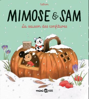 Couverture de l'album Mimose & Sam - 4. La saison des confitures