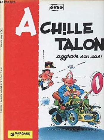 Couverture de l'album Achille Talon - 2. Achille Talon aggravé son cas