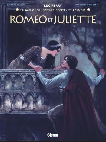 Couverture de l'album La Sagesse des Mythes - Contes & Légendes - 1. Roméo & Juliette