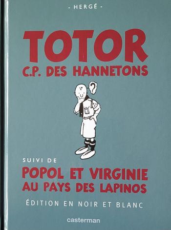 Couverture de l'album Tintin - Hergé, une vie, une oeuvre - 14. Totor C.P. des Hannetons & Popol et Virgine au Pays des Lapinos