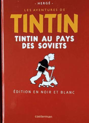 Couverture de l'album Tintin - Hergé, une vie, une oeuvre - 1. Tintin au pays des Soviets