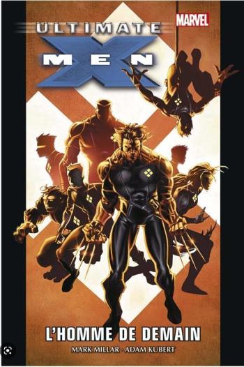 Couverture de l'album Ultimate X-Men - INT. L'homme de demain