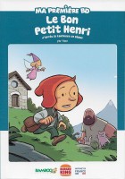 Ma première BD 8. Le bon petit Henri