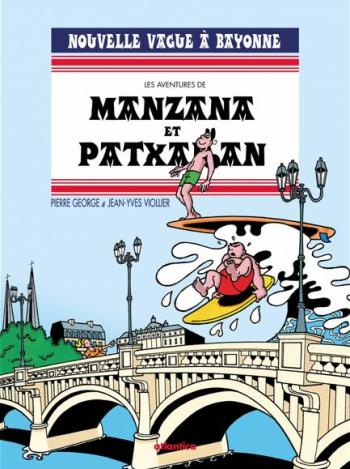 Couverture de l'album Les Aventures de Manzana et Patxaran - 4. Nouvelle vague à Bayonne