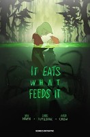 It eats what feeds it (One-shot)