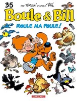 Boule & Bill (dès 2000) 35. Roule ma poule !