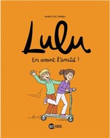 Lulu 11. En avant l'amitié !