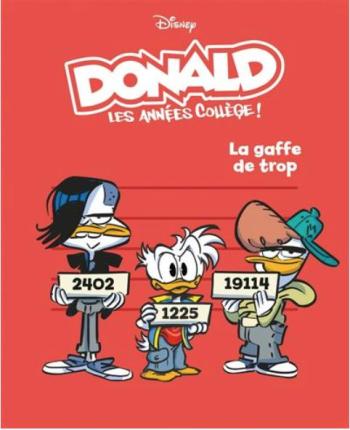 Couverture de l'album Donald - Les années collège ! - 4. La gaffe de trop