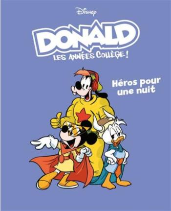 Couverture de l'album Donald - Les années collège ! - 5. Héros pour une nuit