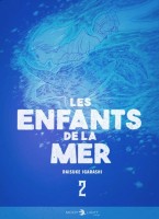 Les enfants de la mer 2. Tome 2