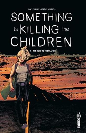 Couverture de l'album Something is killing the children - 5. The Road to Tribulation