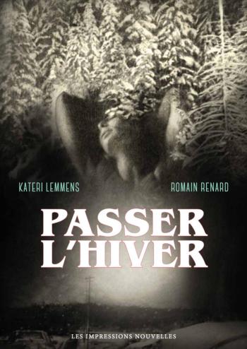 Couverture de l'album Passer l'hiver ( Kateri Lemmens, Romain Renard) (One-shot)