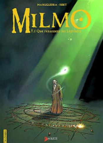 Couverture de l'album Milmo - 1. Que renaissent les légendes