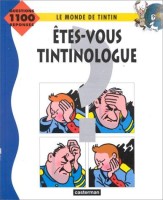 Êtes-vous tintinologue ? HS. 